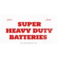 Super Heavy Duty Batteries 